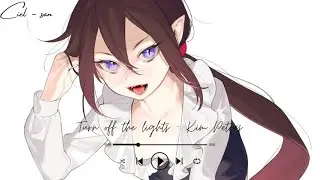 Nightcore - Turn off the light