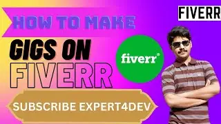 How to Create the Perfect Fiverr Gig in 2023 |Step-by-Step Guide to Setting Up Your First Fiverr Gig