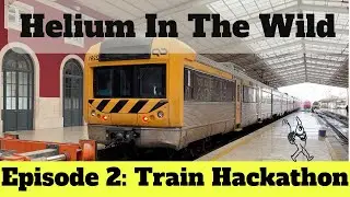 Helium In The Wild - Hackathon Train - Episode 2 of 5