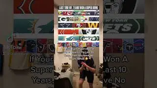 When Was The Last Time Your Team Won A Super Bowl? 
