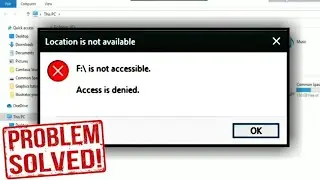 Fix location is not available-Access is denied error in All windows [SOLVED] || Latest tutorial 2020