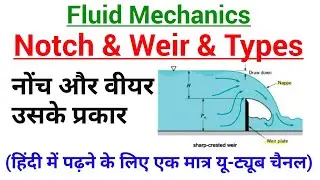 notches and weirs in fluid mechanics | types of notches and weirs