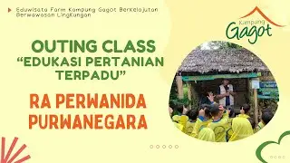 OUTING CLASS: RA PERWANIDA PURWANEGARA #kampunggagot #wisatabanjarnegara #liburan2023