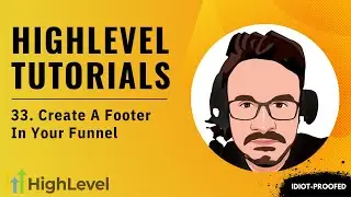 GoHighLevel Tutorial For Beginners - 33. How To Create A Footer Using GoHighLevel Funnel Builder