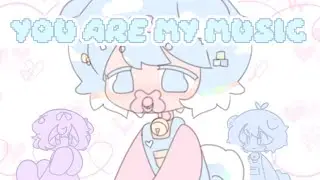 you are my music // animation meme (agere)