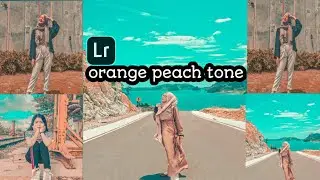 video baru,edit foto lightroom ala selebgram | orange peach tone