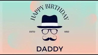 Daddy's Birthday