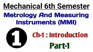 #1 MMI (Mechanical 6th Semester)  Ch-1 Introduction 