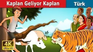 Kaplan Geliyor Kaplan | There Comes the Tiger in Turkish |  Turkish Fairy Tales