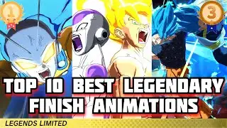 TOP 10 BEST LEGENDARY FINISH ANIMATIONS | UPDATED | ( DRAGON BALL LEGENDS )
