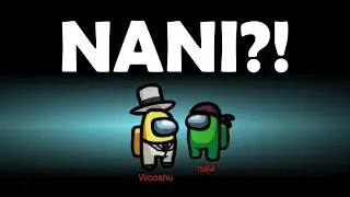 Nani?! Another Among Us Video!!! [Edited by Dahero]