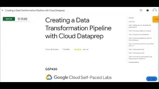 Creating a Data Transformation Pipeline with Cloud Dataprep | Qwiklabs
