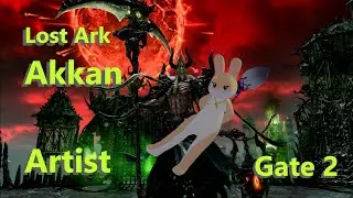 Lost Ark Akkan Gate 2 Artist POV