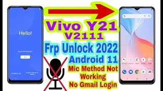 Vivo Y21 (V2111) Mic Method Not Working/Frp Bypass Without Pc 2022 | Bypass Google Lock 100% Working