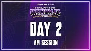 2026 Powerlifting United National Championships - Day 2 - AM SESSION