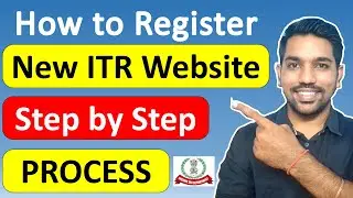 How to Register on New ITR Portal? New Income Tax Return Website Registration Process