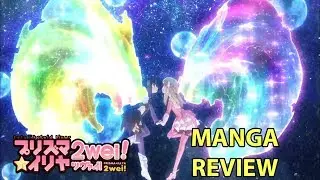 Fate/kaleid liner Prisma Illya 2wei!! Manga Review