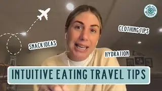 Intuitive Eating Travel Tips