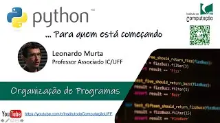 Aula #03 - Organização de Programas em Python [Python...para quem está começando]