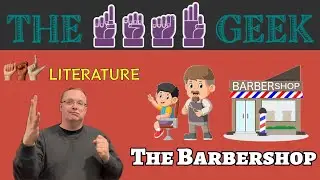ASL Literature:  "The Barbershop" ASL Story