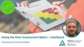 Risk Assessment Matrix - the Likelihood axis