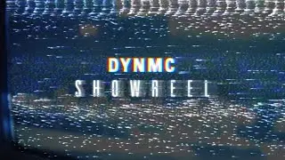 DYNMC Showreel