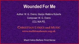 Wounded For Me - Hymn Lyrics & Music
