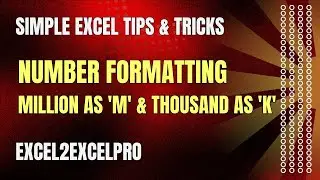 Excel Number Formatting: Displaying Millions as 'M' and Thousands as 'K'