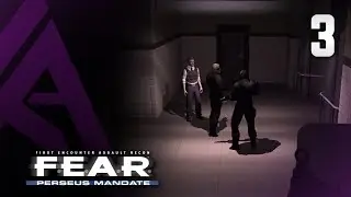 F.E.A.R Perseus Mandate (Replay) - Part 3 - Merc'd  (FLASHING LIGHT WARNING)