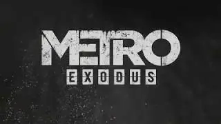 Metro Exodus   Launch Trailer Official