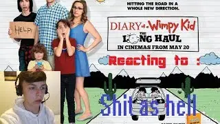 Reacting to : Diary of the Wimpy Kid The long haul / shit as hell