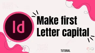 How to Make the First Letter Big in InDesign