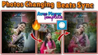 Photo Changing Avee Player Template Beats Sync || Avee Player Template Editing || VP CREATION