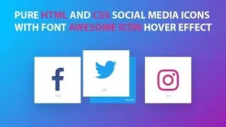 Pure Html and Css Social Media Icons With Font Awesome icon hover effect