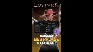 Best Place To Forage In Lost Ark - Part 4 