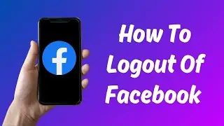 How to Logout of Facebook