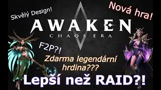 Awakened: Chaos Era - Lepší než Raid?!