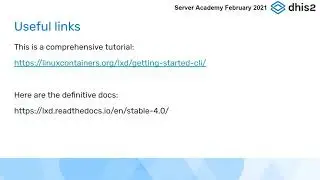 DHIS2 Server Admin Workshop -  LXD and Containers part 2