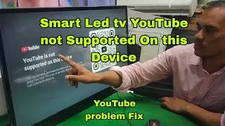 YouTube is not supported On this Device Android Version 9 
