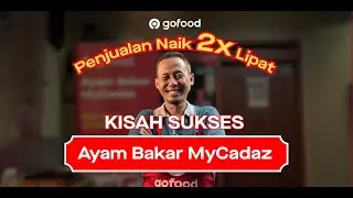 Kisah Sukses Ayam Bakar MyCadaz Penjualan Naik 2x Lipat