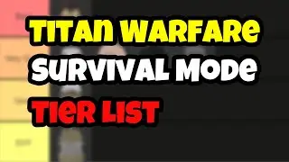 BEST Titan to WORST Titan in Titan Warfare Survival
