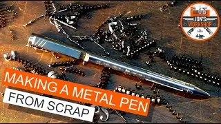 Making A Metal Pen...... From Scrap