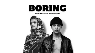 BORING - Slava Marlow feat. Jaroslav Kazak (Фит со Slava Marlow)