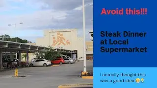 😥🥩My Disappointing Steak Dinner at a Supermarket 📍 Chedraui Tulum. Honest Review
