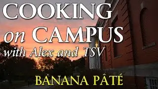 Cooking on Campus: Banana Pâté