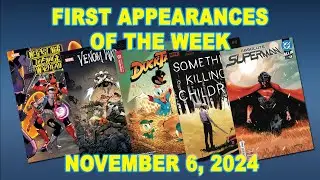 First Appearances of the Week: November 6, 2024