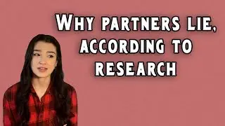 Why your partner is lying, based on research