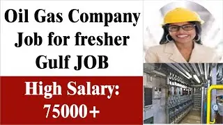 oil and gas job for fresher with high salary after complete course | Online Course for oil gas