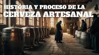 La Historia y Proceso de la Cerveza Artesanal 🍺