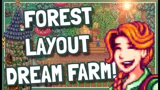 How To Create a Perfect Farm On The FOREST Layout! - Stardew Valley 1.5